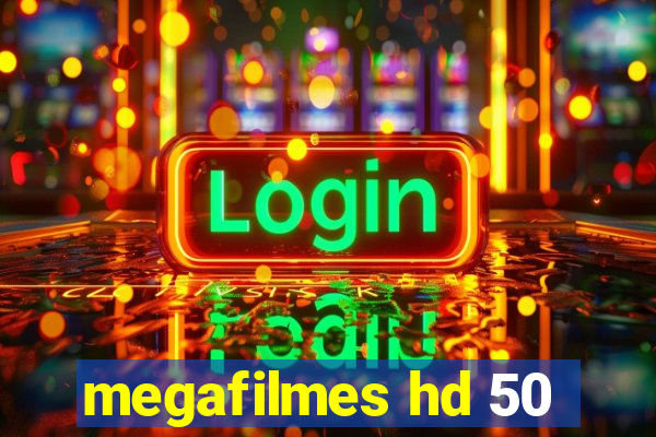 megafilmes hd 50
